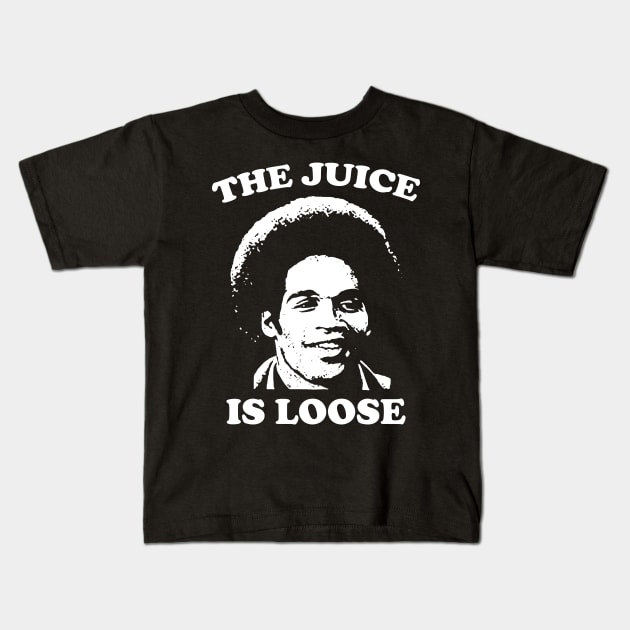 The Juice Is Loose - OJ Simpson Kids T-Shirt by devilcat.art